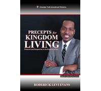 Precepts for Kingdom Living: Protocols and Perspectives in the Kingdom of God