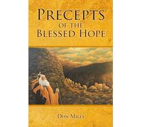 Precepts of the Blessed Hope