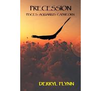 Precession: Pisces-Aquarius-Capricorn