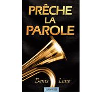 Prêche la Parole ! (Preach the Word): Exhortations pour une prédication biblique