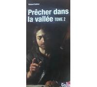 Precher Dans la Vallee Tome 2