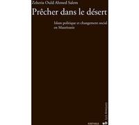 Prêcher dans le désert Zekeria Ould Ahmed Salem (Auteur)