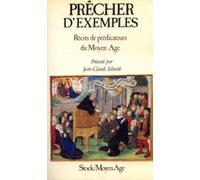 Prêcher d'exemples: Récits de prédicateurs du Moyen âge