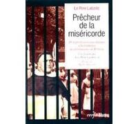 Precheur de la misericorde Jean-Marie Gueullette (Auteur)