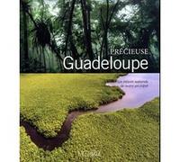 Précieuse guadeloupe - Les trésors naturels de notre archipel Collectif (Auteur)