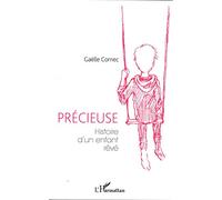 Précieuse: Histoire d'un enfant rêvé