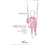 Précieuse - Histoire D'un Enfant Rêvé