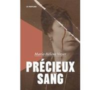 Précieux sang Marie-Hélène Voyer (Auteur)