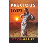Precious At The Heart of Africa: Book Two in the Africa Series