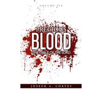 Precious Blood: Volume 6