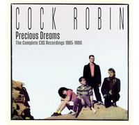Cock Robin – Precious Dreams : The Complete CBS Recordings 1985–1990 – Coffret CD (Edel)