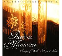 Precious Memories: Songs of Faith, Hope, and Love by Various Artists