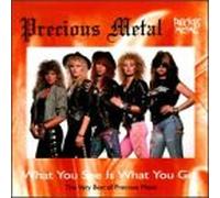 Precious Metal - See is What You Get/Very Best of