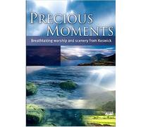 PRECIOUS MOMENTS - BREATHTAKING WORSHIP AND SCENERY FROM KESWICK