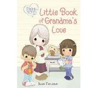 Precious Moments: Little Book Of Grandma's Love