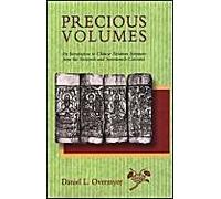 Precious Volumes - An Introduction To Chinese Sectarian Scriptures From The Sixteenth & Seventeenth Centuries