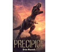 Precipice: A Prehistoric Thriller