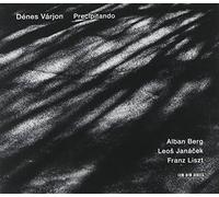 Precipitando Alban Berg/Leos Jana Ek/Franz Liszt