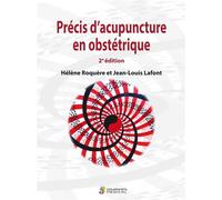 Precis d acupuncture en obstetrique 2ed - Jean-Louis Lafont - Sauramps Medical - broché - Scolaire / Universitaire