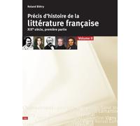 Précis d’histoire de la littérature française du XIXe - volume 2 Tome 2 XIXème siècle - Roland BIETRY - Éditions Loisirs et Pédagogie - broché - Anthologie