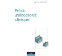 Précis d'alcoologie clinique - Jean-Paul Descombey - Dunod - broché - Etude