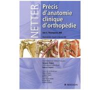 Précis D'anatomie Clinique D'orthopédie - Netter