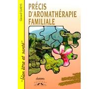 Précis d'aromathérapie familiale