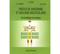 Précis de biochimie et de biologie moléculaire : De la biologie à la clinique