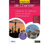 Précis de Chantier AFNOR-NATHAN Livre de l'élève - 2023 Jean-Pierre Trotignon (Collection dirigée par), Dominique Didier (Auteur), Noël Girard (Auteur), Michel Le Brazidec (Auteur), Patrick Nataf (Aut