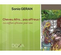 Précis de coiffage La coiffure africaine pour tous - Sonia Geran Donel - La Doxa Editions - relié - Guide