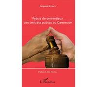 Précis de contentieux des contrats publics au Cameroun - Jacques Biakan - L'harmattan - broché - Essai