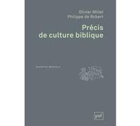 Précis de culture biblique Philippe de Robert (Auteur), Olivier Millet (Auteur)