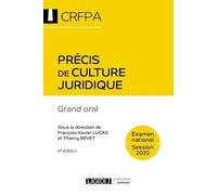 Précis de culture juridique - CRFPA - Examen national Session 2022: Grand oral (2022)