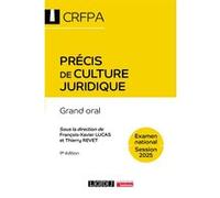 Précis de culture juridique - CRFPA - Examen national Session 2025 François-Xavier Lucas (Auteur), Thierry Revet (Auteur)