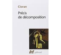 Précis de décomposition by Emile Michel Cioran (1977-10-04)