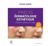 Précis De Dermatologie Esthétique - Améliorer L'esthétique Du Visage