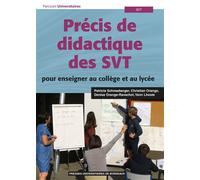 Précis de didactique des SVT pour enseigner au collège et au lycée - Patricia Schneeberger - Presses Universitaires Bordeaux - broché - Essai