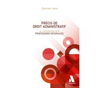 Précis de droit administratif à l'attention des professions notariales - Damien Jans - Anthemis - broché - Etude