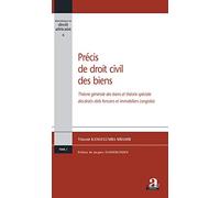 Précis De Droit Civil Des Biens - Tome 1, Théorie Générale Des Biens Et Théorie Spéciale Des Droits Réels Fonciers Et Immobiliers Congolais
