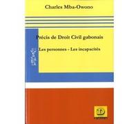 Précis de Droit Civil gabonais Charles Mba Owono (Auteur)