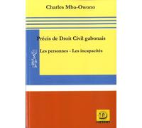 Précis De Droit Civil Gabonais - Les Personnes - Les Incapacités