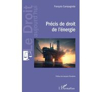 François Campagnola – Précis de droit de l'énergie – Broché – L'Harmattan