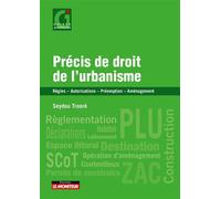 Précis de droit de l'urbanisme Règles Autorisations Préemption Aménagement - Seydou Traoré - Le Moniteur - broché - Guide
