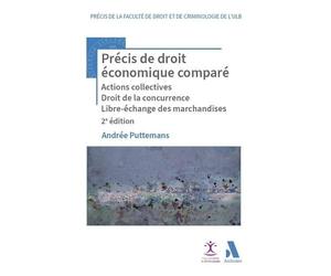 Précis de droit économique comparé: Actions collectives - Droit de la concurrence - Libre-échange des marchandises