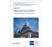 Précis de droit pénal - Commentaire du livre Ier du Code pénal - Franklin Kuty - Larcier Eds - broché - Etude