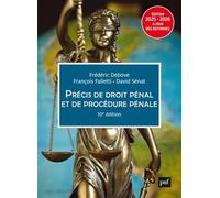 Précis de droit pénal et de procédure pénale Frédéric Debove (Auteur), François Falletti (Auteur), David Sénat (Auteur)
