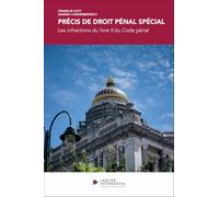 Précis de droit pénal spécial - Les infractions du livre II du Code pénal