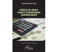 Précis de droit public économique camerounais - Samuel Mathieu Tang - L'harmattan - broché - Manuel