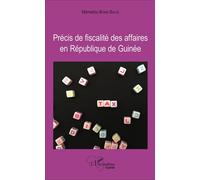 Précis de fiscalité des affaires en République de Guinée - Mamadou Bombi Balde - L'harmattan - broché - Etude