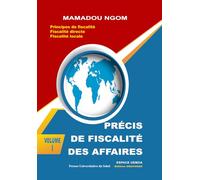 précis de fiscalité des affaires - Volume 1: Principes de fiscalité - Fiscalité directe - Fiscalité locale